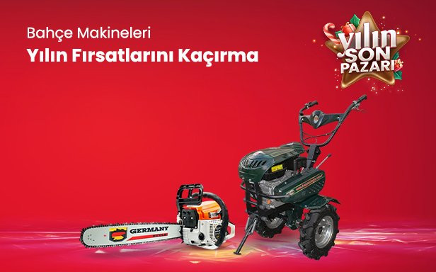 Bahçe Makineleri Yılın Fırsatlarını Kaçırma