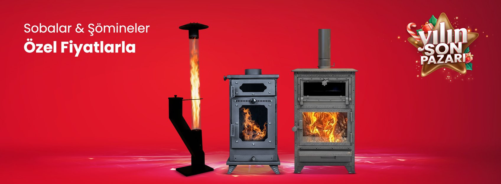 Sobalar & Şömineler Özel Fiyatlarla