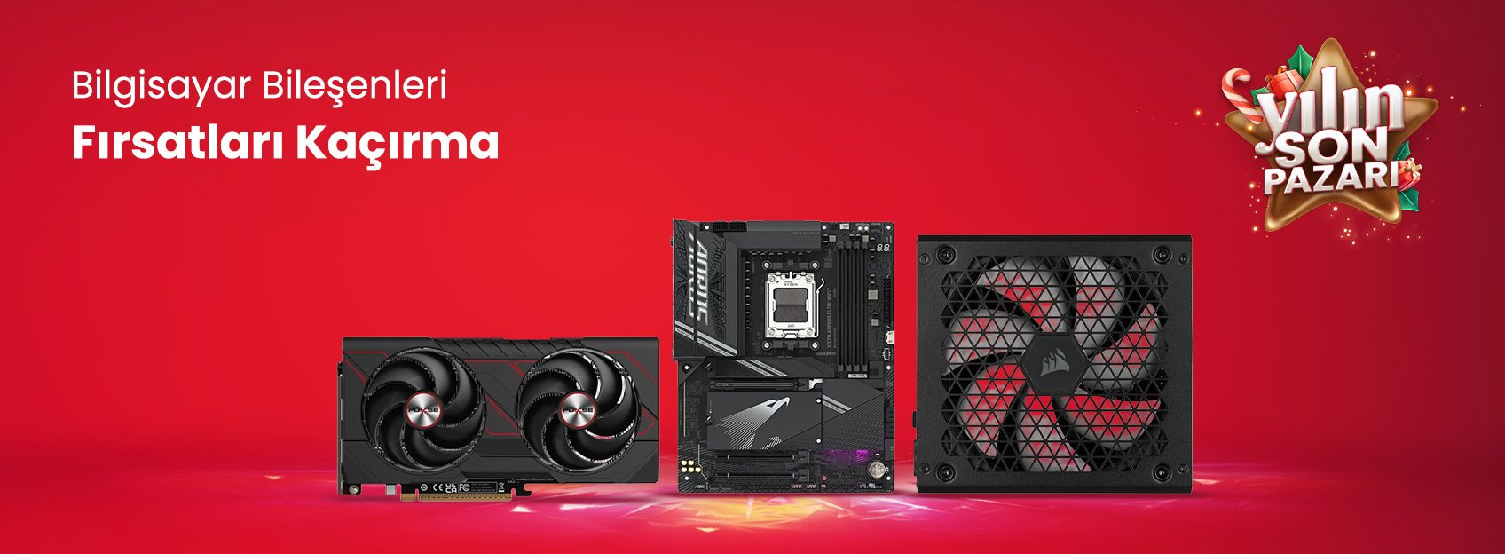 Bilgisayar Bileşenleri Fırsatları Kaçırma