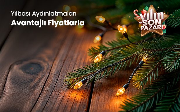 Yılbaşı Aydınlatmaları Avantajlı Fiyatlarla