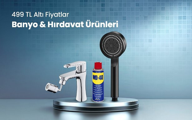 499 TL Altı En Sevilen Banyo ve Hırdavat Ürünlerinde Fırsatlar