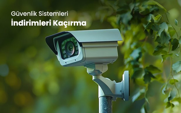 Güvenlik Sistemlerinde Kaçırılmayacak Fırsatlar