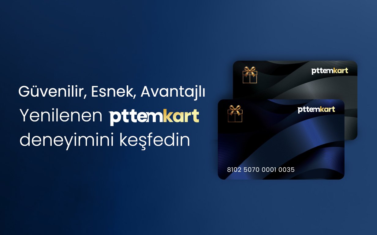 Pttemkart Avantajlarını Kaçırma
