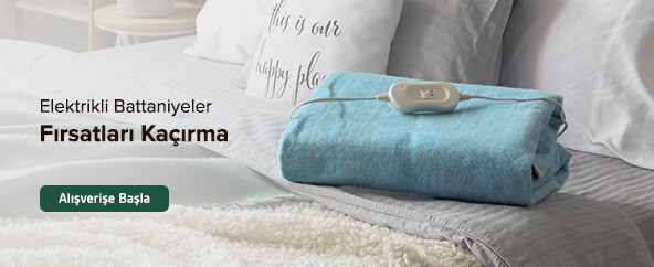 Elektrikli Battaniyelerde Fırsatları Kaçırma