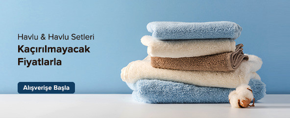 Havlu & Havlu Setleri Kaçırılmayacak Fiyatlarla