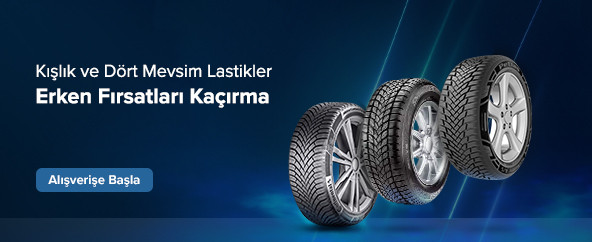 Kış ve Dört mevsim Lastiklerde Erken Gelen Fırsatlar