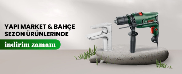 Yapı Market & Bahçe Ürünlerinde İndirimli Fiyatlar!