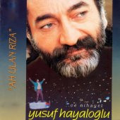 YUSUF HAYALOĞLU - AH ULAN RIZA - 1