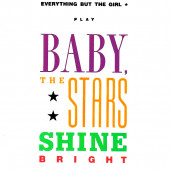 EVERYTHING BUT THE GIRL - BABY THE STARS SHINE BRIGHT (CD) (1986) - 1