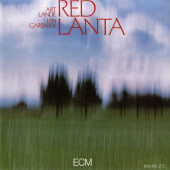 JAN GARBAREK & ART  LANDE - RED LANTA (CD) (1974) - 1
