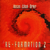 HASAN CİHAT ÖRTER - RE-FORMATION 2 (CD) (1999) - 1