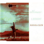 OTTMAR LIEBERT - HAVANA CLUB (SINGLE CD) (1997) - 1
