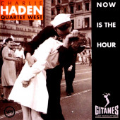 CHARLIE HADEN QUARTET WEST - NOW IS THE HOUR (CD) (1996) - 1