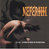 NEFERTITI - L.I.F.E. (LIVING IN FEAR OF EXTINCTION) (CD) (1994) - 1