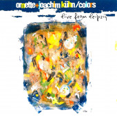 ORNETTE + JOACHIM KUHN - COLORS -LIVE FROM LEIPZIG (CD) (1997) - 1