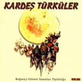 KARDEŞ TÜRKÜLER - KARDEŞ TÜRKÜLER - 1