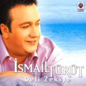 İSMAİL TÜRÜT - DELİ ZEKİYE (CD)(2004) - 1
