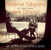 HELENE SEGARA & JOE DASSIN – ET SI TU N’EXISTAIS PAS - 1