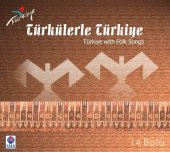 TÜRKÜLERLE TÜRKİYE (TÜRKİYE WITH FOLK SONGS) - 14 BOLU (CD) - 1