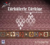 TÜRKÜLERLE TÜRKİYE (TÜRKİYE WITH FOLK SONGS) - 32 ISPARTA (CD) - 1