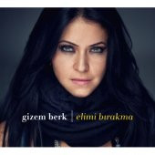 GİZEM BERK - ELİMİ BIRAKMA - 1