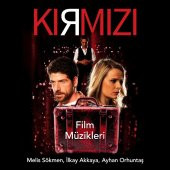 KIRMIZI - FİLM MÜZİKLERİ (MELİS SÖKMEN, İLKAY AKKAYA, ÖZGE BELEN & AYHAN ORHUNTAŞ) - 1