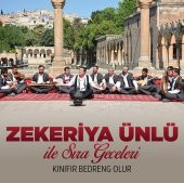 ZEKERİYA ÜNLÜ - İLE SIRA GECELERİ / KINIFIR BEDRENG OLUR - 1