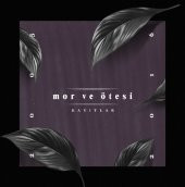 MOR VE ÖTESİ - KAYITLAR 2005-2016 (4 CD) (BOX-SET) - 1