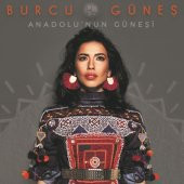 BURCU GÜNEŞ - ANADOLU’NUN GÜNEŞİ (CD) - 1