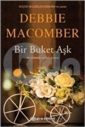 Bir Buket Aşk Debbie Macomber - 1