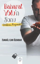 BAHARAT YOLU’n Sonu – Dükkânı Kapattık! - 1