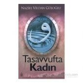 Tasavvufta Kadın-Nazife Vildan Güloğlu - 1