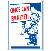 UYARI LEVHALARI''ÖNCE CAN EMNİYETİ" PVC LEVHA - 1