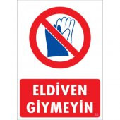 SÖNSAN UYARI LEVHALARI "ELDİVEN GİYMEYİN" PVC 25*35 - 1