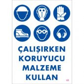 SÖNSAN UYARI LEVHALARI "ÇALIŞIRKEN KORUYUCU MALZEME KULLAN" PVC 25*35 - 1