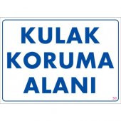 SÖNSAN UYARI LEVHALARI "KULAK KORUMA ALANI" PVC 25*35 - 1