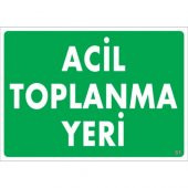 SÖNSAN UYARI LEVHALARI "ACİL TOPLANMA YERİ" PVC 25*35 - 1