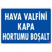 SÖNSAN UYARI LEVHALARI "HAVA VALFİNİ KAPA HORTUMU BOŞALT" PVC 25*35 - 1
