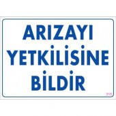 SÖNSAN UYARI LEVHALARI ''ARIZAYI YETKİLİSİNE BİLDİR ''PVC25*35 - 1