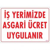 SÖNSAN UYARI LEVHALARI ''İŞ YERİMİZDE ASGARİ ÜCRET UYGULANIR''PVC 25*35 - 1
