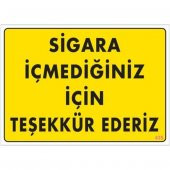 UYARI LEVHALARI ''SİGARA İÇMEDİĞİNİZ İÇİN TEŞEKKÜR EDERİZ'' PVC LEVHA - 1