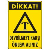 SÖNSAN UYARI LEVHALARI ''DEVRİLMEYE KARŞI ÖNLEM ALINIZ ''PVC 25*35 - 1