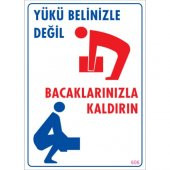 SÖNSAN UYARI LEVHALARI ''YÜKÜ ELİNİZLE DEĞİL BACAKLARINIZLA KALDIRIN''PVC 25*35 - 1