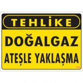SÖNSAN UYARI LEVHALARI "TEHLİKE DOĞAL GAZ ATEŞLE YAKLAŞMA" PVC 25*35 - 1