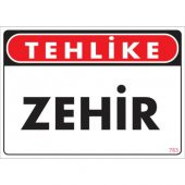SÖNSAN UYARI LEVHALARI "TEHLİKE ZEHİR" PVC 25*35 - 1