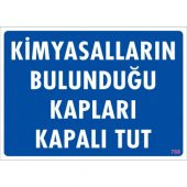 SÖNSAN UYARI LEVHALARI "KİMYASALLARIN BULUNDUĞU KAPLARI KAPALI TUT''" PVC 25*35 - 1