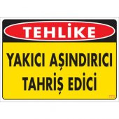 SÖNSAN UYARI LEVHALARI "TEHLİKE  YAKICI AŞINDIRICI TAHRİŞ EDİCİ''" PVC 25*35 - 1