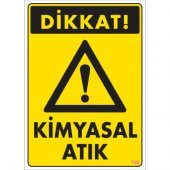 SÖNSAN UYARI LEVHALARI "DİKKAT KİMYASAL ATIK" PVC 25*35 - 1
