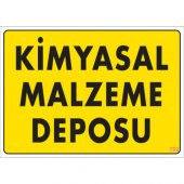 SÖNSAN UYARI LEVHALARI "KİMYASAL MALZEME DEPOSU" PVC 25*35 - 1