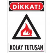 SÖNSAN UYARI LEVHALARI  DİKKAT KOLAY TUTUŞAN  PVC 25 35 - 1